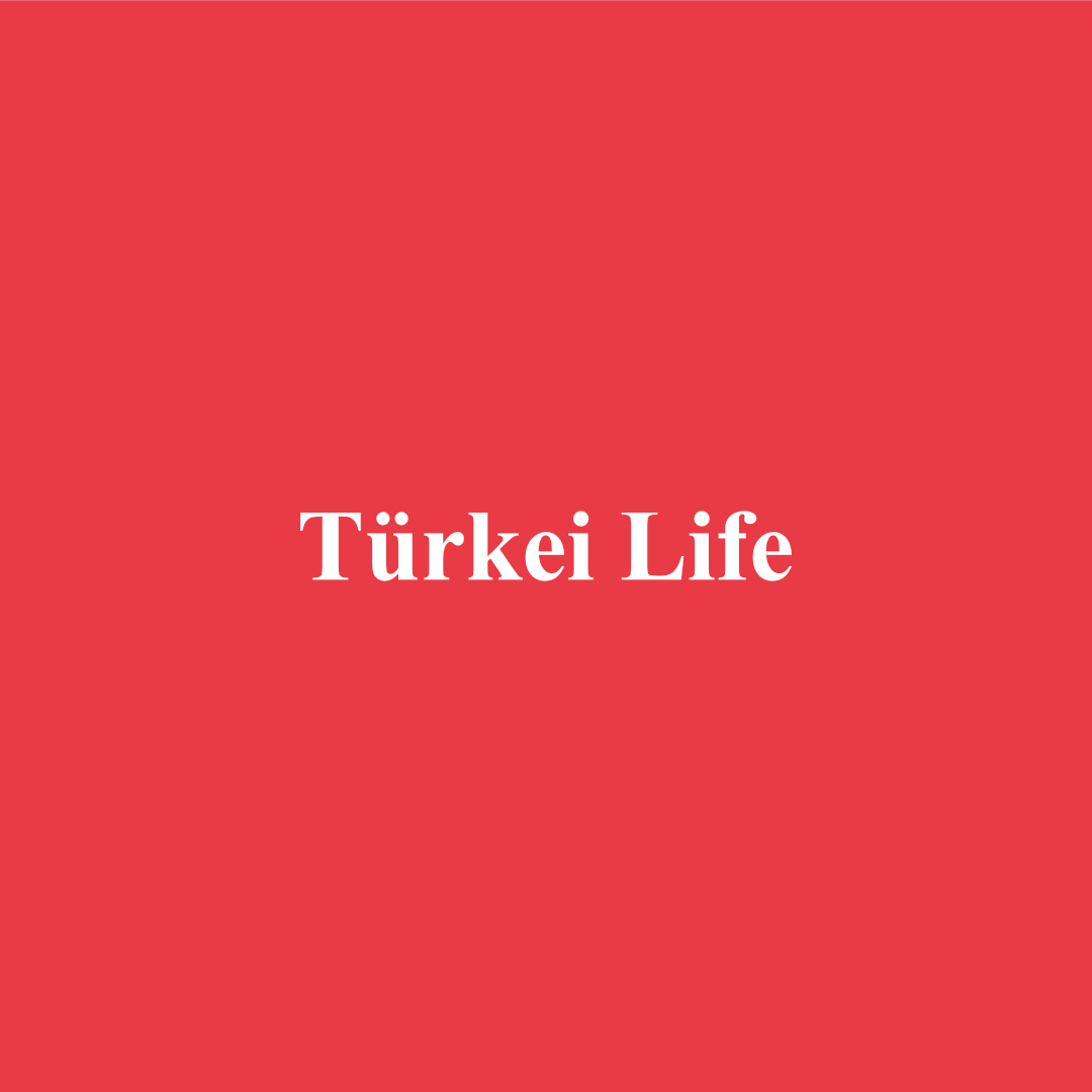 Türkei Life